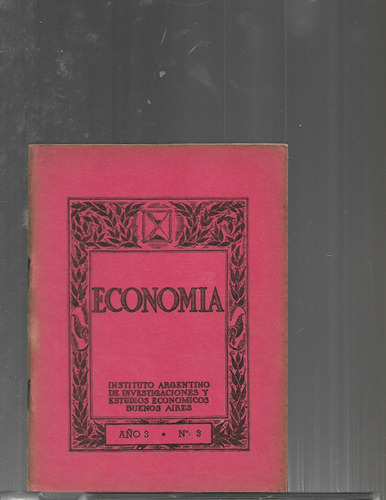 Economía Año 3. Nº 3. 1946. Manuel J. Francioni