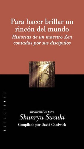 Para Hacer Brillar Un Rincon Del Mundo - David Chadw, de David Chadwick. Troquel Editorial en español