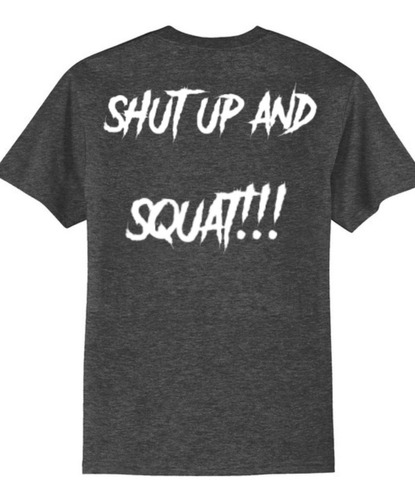 Playera Entrenamiento Deportiva Gym Powerlift Unisex Shut Up