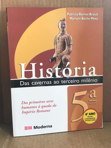 Livro História Das Cavernas Ao Terceiro Milênio 5ano De P.