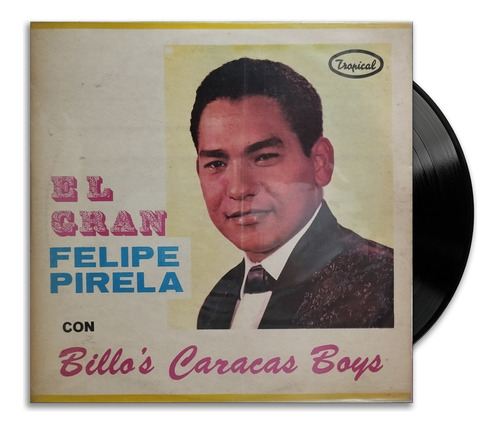 Felipe Pirela Con Billo's Caracas Boys - Lp Vinilo