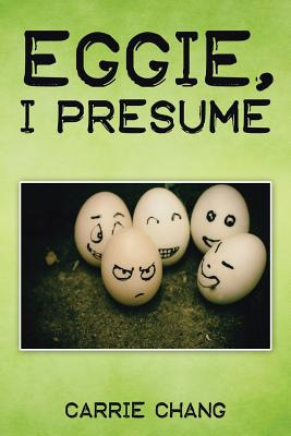 Libro Eggie, I Presume? - Chang, Carrie