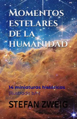 Libro: Momentos Estelares De La Humanidad: 14 Miniaturas His