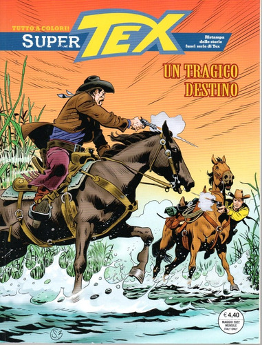 Super Tex Nº 07 - Un Tragico Destino - 116 Páginas Em Italiano - Sergio Bonelli Editore - Formato 16 X21 - Capa Mole - 2022 - Bonellihq 7 Cx464 I23