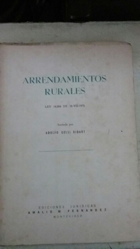 Arrendamientos Rurales . Ley 14.384. Adoldo Gelsi Bidart