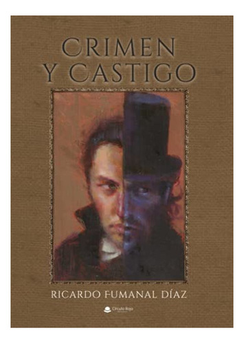 Libro Crimen Y Castigo De Ricardo Fumanal Díaz