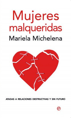 Mujeres Malqueridas Michelena, Mariela Esfera De Los Libros