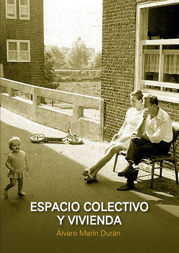 Espacio Colectivo Y Vivienda