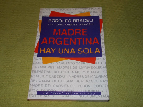 Madre Argentina Hay Una Sola - Rodolfo Y Juan Andrés Braceli