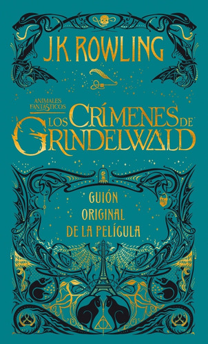 Los Crimenes De Grindelwald - Guion Original De La Pelicula