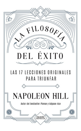 Filosofía Del Éxito, La  - Napoleon Hill