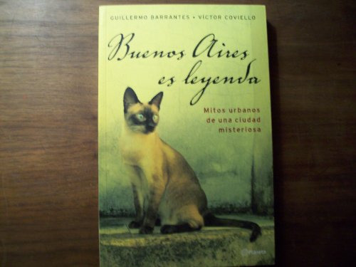 Libro Buenos Aires Es Leyenda I De Víctor Coviello Planeta