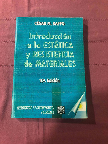 Introducción A La Estática Y Resistencia De Materiales.