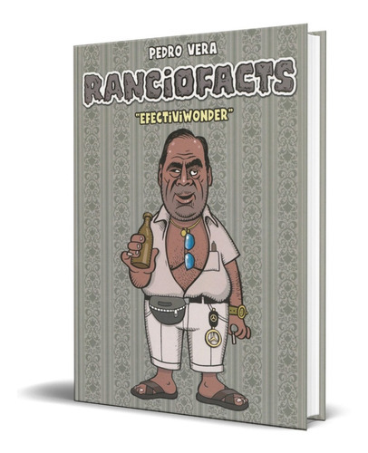 Ranciofacts, De Pedro Vera. Editorial Astiberri, Tapa Blanda En Español, 2015