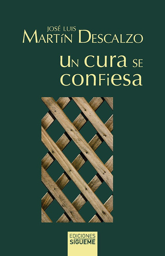 Un Cura Se Confiesa - Martin Descalzo, Jose Luis