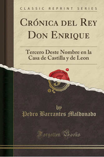 Libro Crónica Del Rey Don Enrique: Tercero Deste Nombre Lbm2