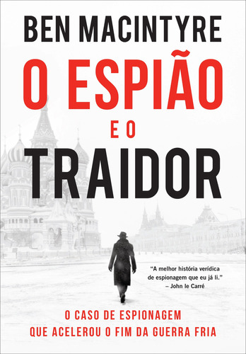 O Espião E O Traidor, De Ben Macintyre. Editora Sextante, Capa Mole, Edição 2021 Em Português, 2021