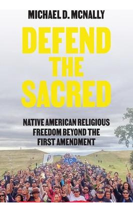 Libro Defend The Sacred : Native American Religious Freed...