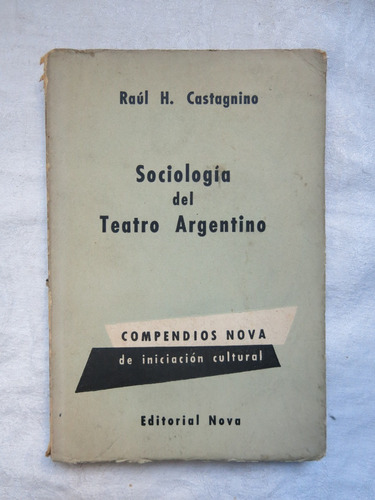 Sociologia Del Teatro Argentino - Raul Castagnino