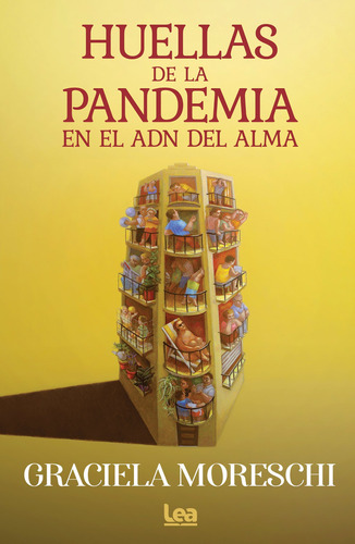 Huellas De La Pandemia En El Adn Del Alma Graciela Moreschi