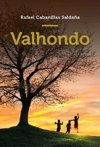 Libro Valhondo - Cabanillas Saldaã¿a, Rafael