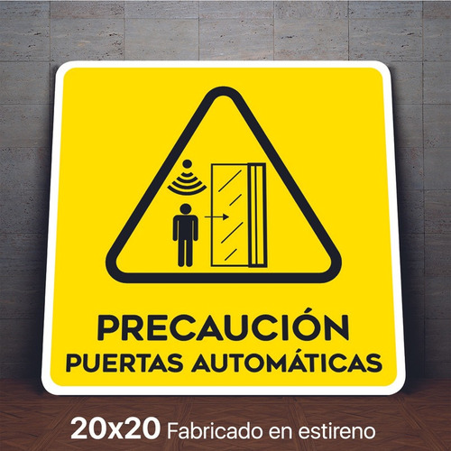 Señalamiento Puertas Automaticas Precaucion Letrero 20x20