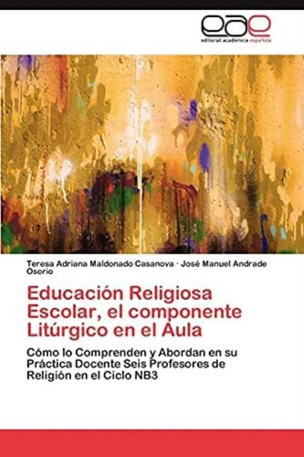 Libro: Educación Religiosa Escolar, El Componente Litúrgico