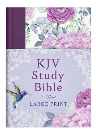 Kjv Study Bible - Large Print [hummingbird Lilacs] - Comp...