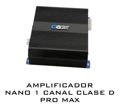 Imagen 1 de 4 de Amplificador Carbon Audio 1 Canal 6000w Pro Max Competencia
