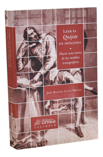 Leer El Quijote En Imágenes, José Manuel Megias, Calambur