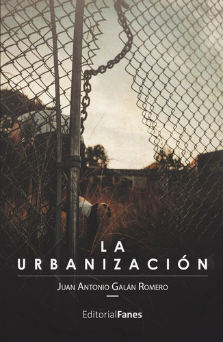 Libro La Urbanizaciã³n - , Galã¡n Romero, Juan Antonio