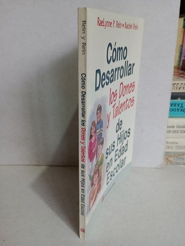 Cómo Desarrollar Los Dones Y Talentos De Su Hijos En Edad Es