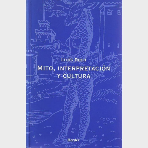 Mito, Interpretación Y Cultura