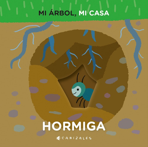 Mi Arbol Mi Casa. Hormiga - Harold Jimenez Canizales