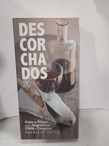 Descorchados.....guía De Vinos