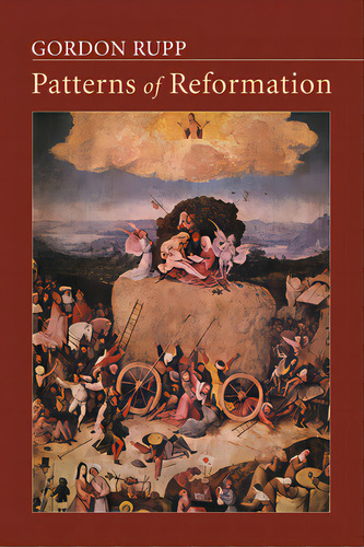 Patterns Of Reformation, De Rupp, Gordon. Editorial Wipf & Stock Publ, Tapa Blanda En Inglés