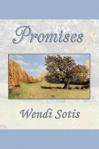 Promises, De Wendi Sotis. Editorial Createspace Independent Publishing Platform, Tapa Blanda En Inglés