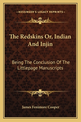 Libro The Redskins Or, Indian And Injin: Being The Conclu...