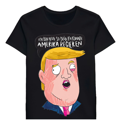 Remera Stupid Trump German T Shirt For Adults And K 98905236