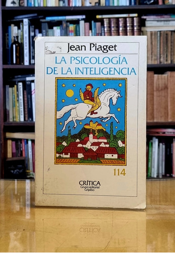 La Psicologia De La Inteligencia - Jean Piaget - Atelier