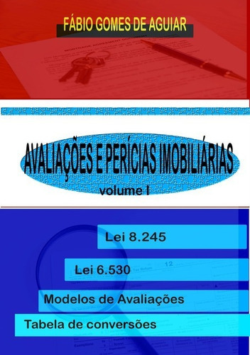 Avaliações & Perícias Imobiliárias I, De Fábio Gomes De Aguiar. Série Não Aplicável, Vol. 1. Editora Clube De Autores, Capa Mole, Edição 1 Em Português, 2014