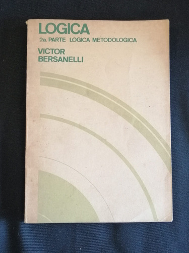 Lógica - Víctor Bersanelli - Ed. Técnica 