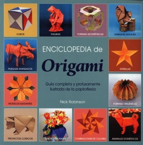 Enciclopedia De Origami - Guía Completa E Ilustrada