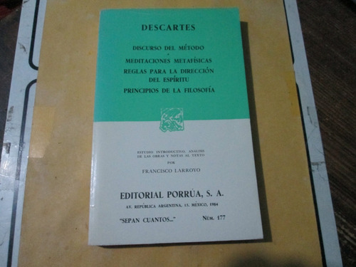 Discurso Del Método, Meditaciones Metafísicas, Reglas Para L