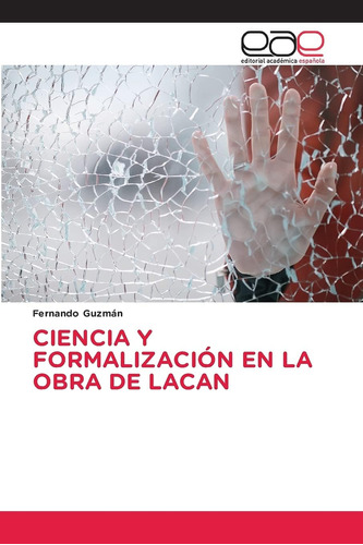 Libro:ciencia Y Formalización En La Obra De Lacan (spanish E