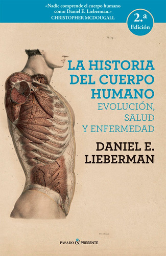 Libro La Historia Del Cuerpo Humano, De Daniel E. Lieberman. Editorial Pasado Y Presente, Tapa Blanda En Español