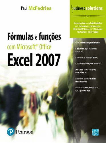Fórmulas e Funções com Microsoft® Office Excel 2007, de Mcfedries, Paul. Editora Pearson Education do Brasil S.A., capa mole em português, 2008