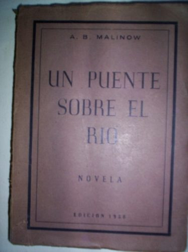 A.b. Malinow Un Puente Sobre El Rio