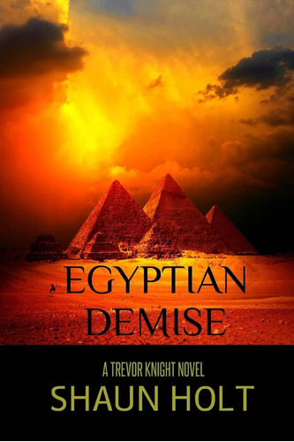 Libro: En Ingles Egyptian Demise Trevor Knight Series