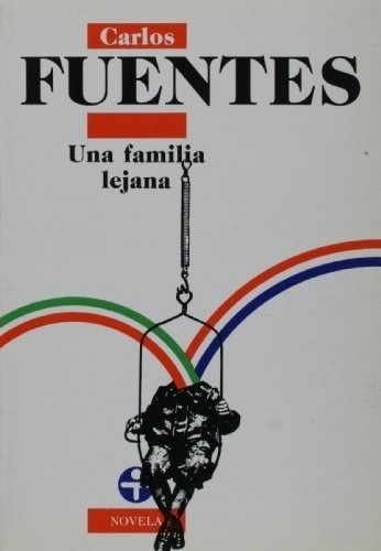 Una Familia Lejana - Fuentes, Carlos, De Fuentes, Carlos. Editorial Era En Español